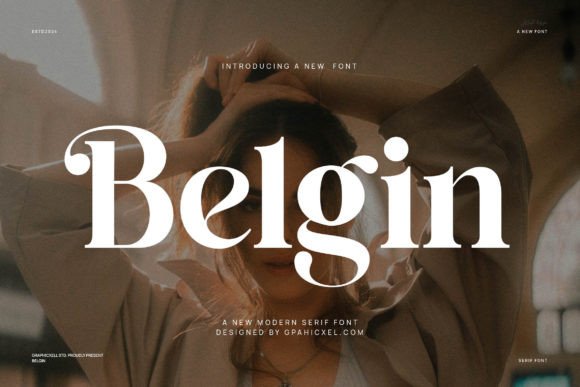 Belgin: A Modern Serif Typeface for Stylish Campaign Design