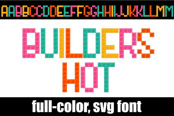 Builders Hot Font: A Colorful Addition to Your Design Toolkit