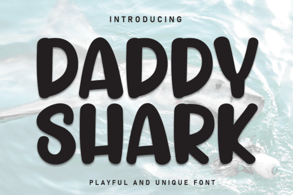 Daddy Shark Font for a Friendly and Memorable Brand