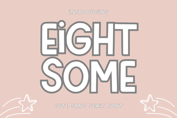 Eight Some Font Review: A Feminine Sans Serif for Creative Projects