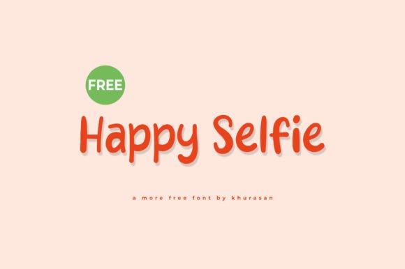 Happy Selfie Font: A Handwritten Typeface for Creative Designers