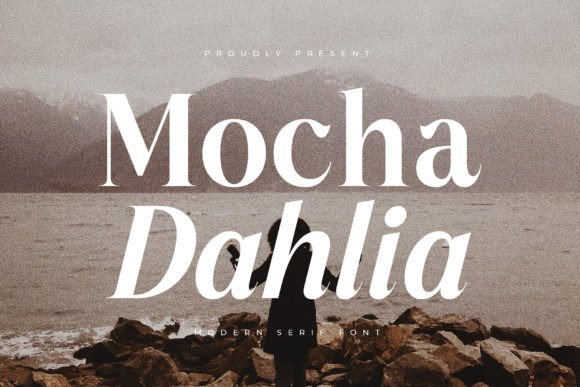 Mocha Dahlia: A Luxury Serif Font for Modern Branding and Marketing